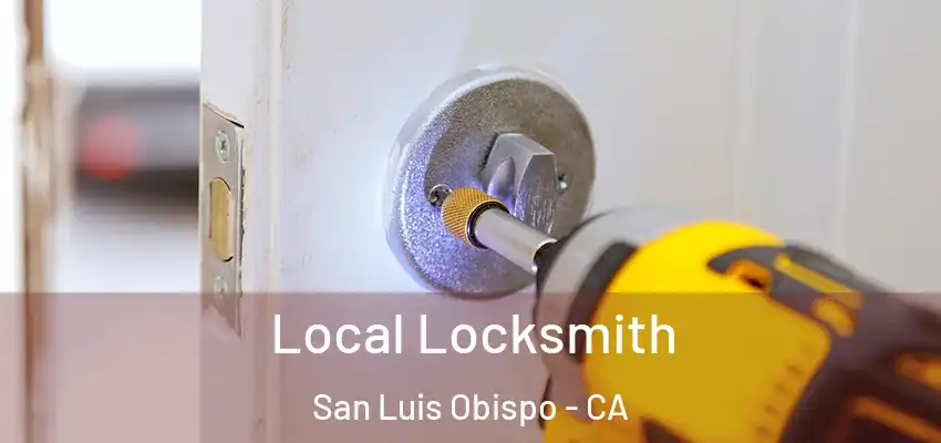  Local Locksmith San Luis Obispo - CA