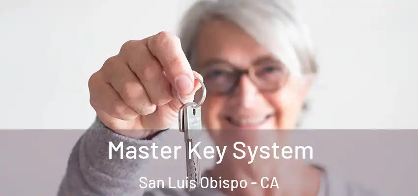  Master Key System San Luis Obispo - CA